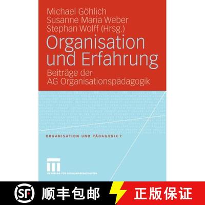 【3-4周达】Organisation und Erfahrung : Beiträge der AG Organisationspädagogik [9783531168722]