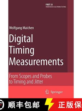 【3-4周达】Digital Timing Measurements : From Scopes and Probes to Timing and Jitter [9780387314181]