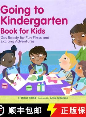 预订 Going to Kindergarten Book for Kids!: Get Ready for Fun Firsts and Exciting Adventures [9781638783848]