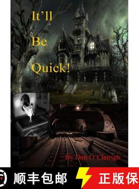 【3-4周达】It'll Be Quick [9781326313883]