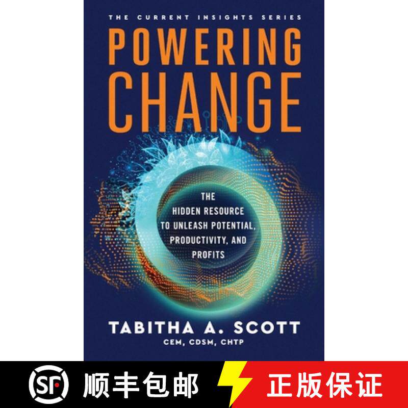 预订 Powering Change: The Hidden Resource to Unleash Potential, Productivity, and Profits [9781735494043]