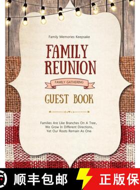 【3-4周达】Family Reunion Guest Book: Guests Write And Sign In, Memories Keepsake, Special Gatherings... [9781649443212]