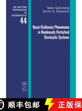 【3-4周达】Quasi-Stationary Phenomena in Nonlinearly Perturbed Stochastic Systems [9783110204377]