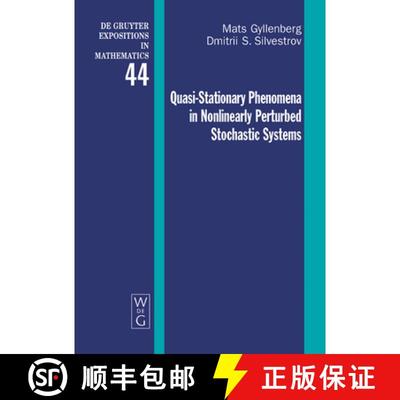 【3-4周达】Quasi-Stationary Phenomena in Nonlinearly Perturbed Stochastic Systems [9783110204377]