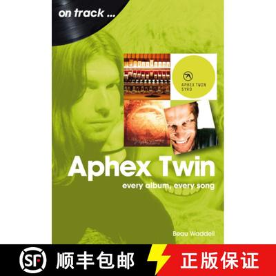 【3-4周达】Aphex Twin On Track: Every Album, Every Song [9781789522679]