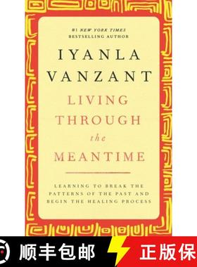 【3-4周达】Living Through the Meantime: Learning to Break the Patterns of the Past and Begin the Heal... [9780743227100]