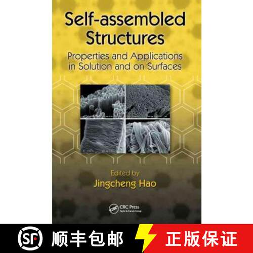 【3-4周达】精装 Self-Assembled Structures: Properties and Applications in Solution and on Surfaces [9781439840832]