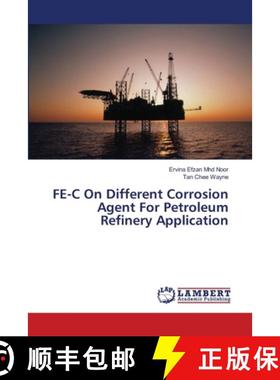 预订 FE-C On Different Corrosion Agent For Petroleum Refinery Application [9783659547911]