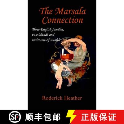 【3-4周达】The Marsala Connection: Three English families, two islands and undreamt-of wealth [9781800311213]