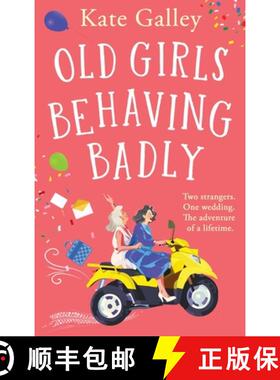 【3-4周达】Old Girls Behaving Badly [9781835338612]