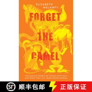 They Festivals Animal Say Human about Being 9781954641433 The 4周达 What Forget Madcap the and World Camel