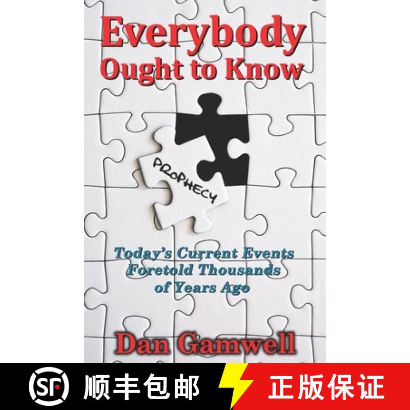 【2-3周达】Everybody Ought to Know: Today's Current Events Foretold Thousands of Years Ago [9781734720051]