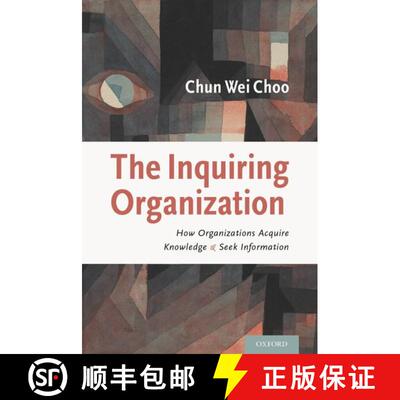 【3-4周达】精装 The Inquiring Organization: How Organizations Acquire Knowledge and Seek Information [9780199782031]