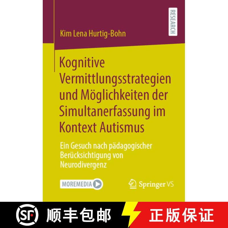 【3-4周达】Kognitive Vermittlungsstrategien Und Möglichkeiten Der Simultanerfassung Im Kontext Autis... [9783658476786]