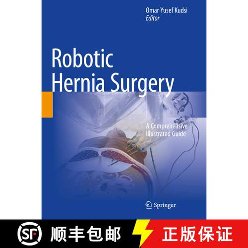 【3-4周达】Robotic Hernia Surgery : A Comprehensive Illustrated Guide [9783030466695]