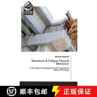 预订 Monotonic & Fatigue Flexural Behaviour [9786202349642]