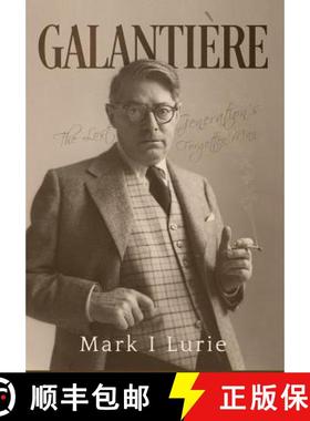 【3-4周达】Galantière: The Lost Generation's Forgotten Man [9780999100226]