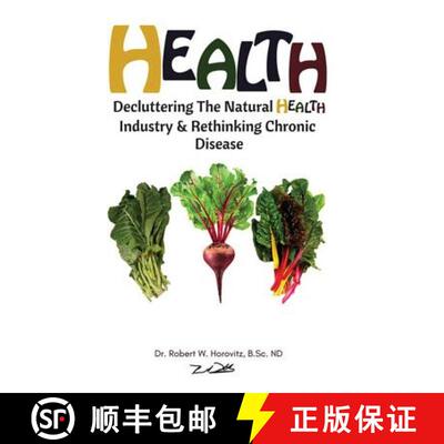 【3-4周达】Health: Decluttering the Natural Health Industry & Rethinking Chronic Disease [9781775200802]