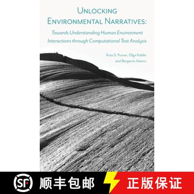 【3-4周达】Unlocking Environmental Narratives: Towards Understanding Human Environment Interactions t... [9781911529569]