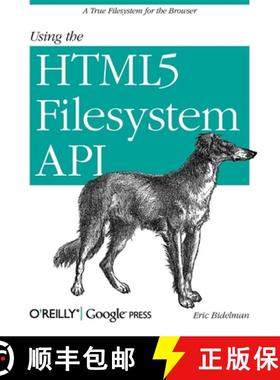 【3-4周达】Using the HTML5 Filesystem API: A True Filesystem for the Browser [9781449309459]