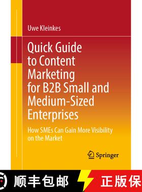 【3-4周达】Quick Guide to Content Marketing for B2B Small and Medium-Sized Enterprises : How SMEs Can... [9783658489694]