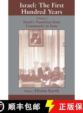 【3-4周达】Israel: the First Hundred Years: Volume I: Israel's Transition from Community to State [9780714680248]
