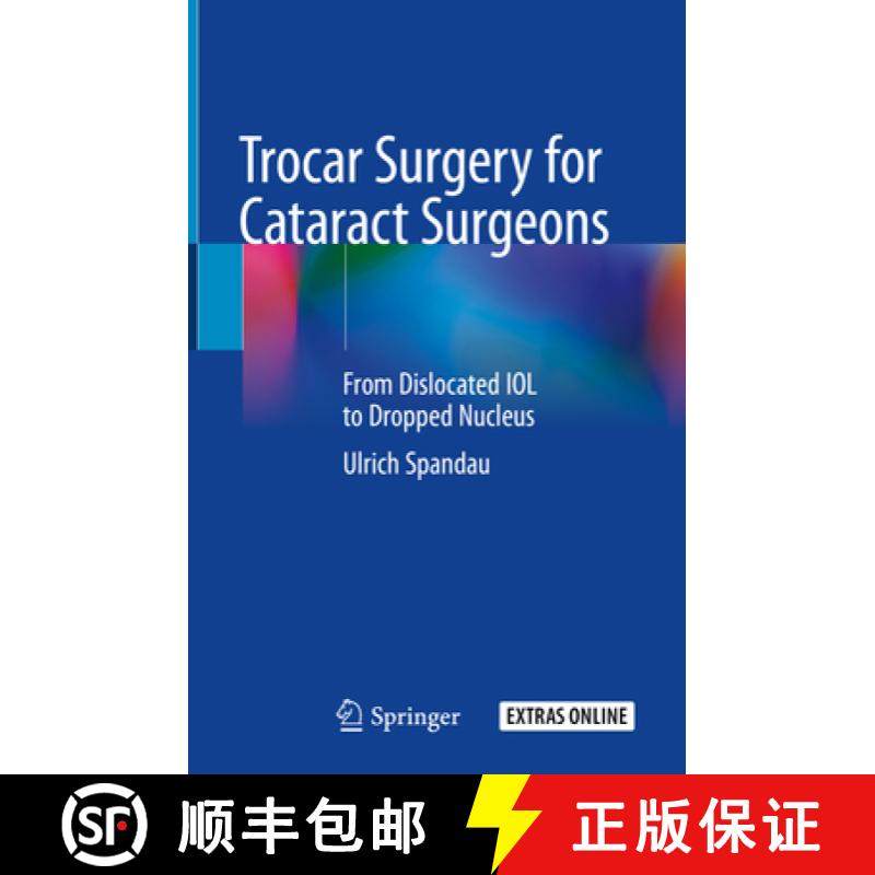 【3-4周达】Trocar Surgery for Cataract Surgeons: From Dislocated Iol to Dropped Nucleus [9783030360924]