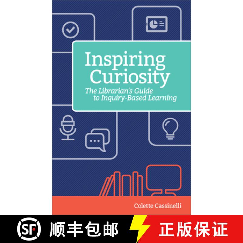 【3-4周达】Inspiring Curiosity: The Librarian's Guide to Inquiry-Based Learning [9781564846723]