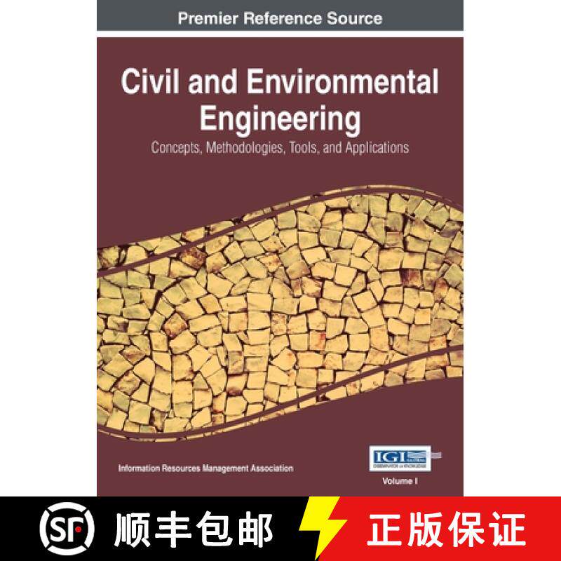 预订 Civil and Environmental Engineering: Concepts, Methodologies, Tools, and Applications, VOL 1 [9781668427835]