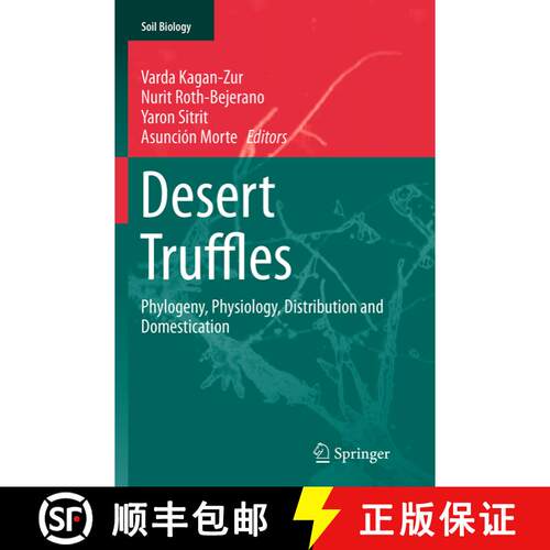 【3-4周达】Desert Truffles : Phylogeny, Physiology, Distribution and Domestication [9783662522769]