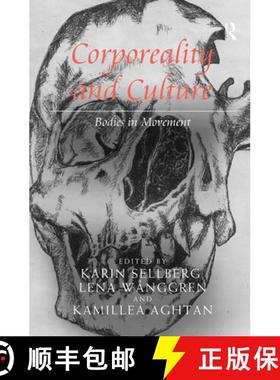 【3-4周达】Corporeality and Culture: Bodies in Movement [9781032098326]