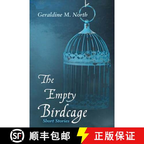【3-4周达】The Empty Bird Cage: Short Stories [9781934582787]