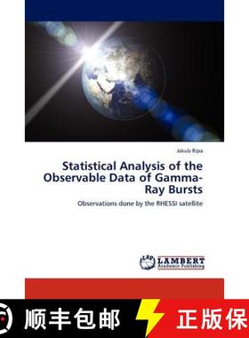 预订 Statistical Analysis of the Observable Data of Gamma-Ray Bursts [9783845412412]