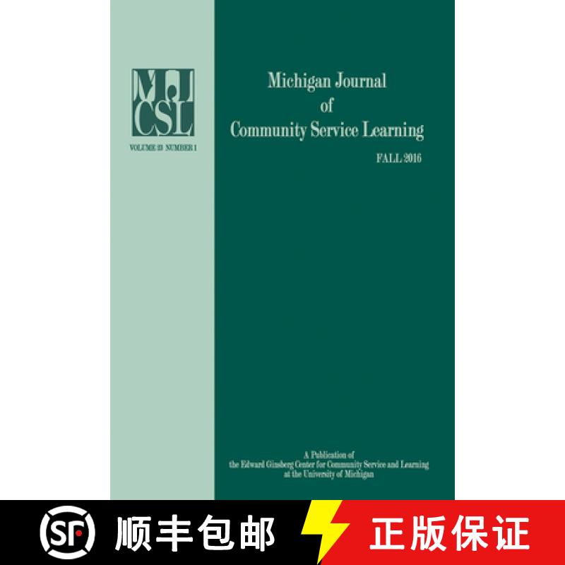 【2-3周达】Michigan Journal of Community Service Learning: Volume 23 Number 1 - Fall 2016 [9781607854203]