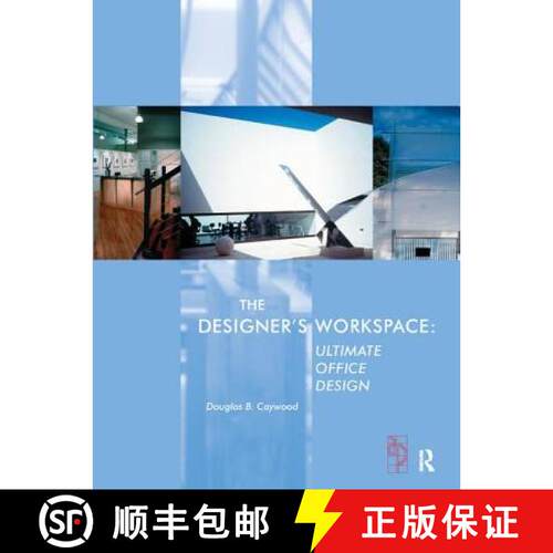 【3-4周达】精装 The Designer's Workspace: Ultimate Office Design [9781138409002]