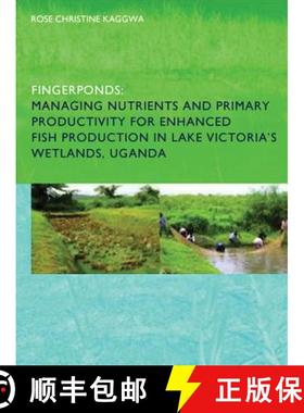 【3-4周达】Fingerponds: Managing Nutrients & Primary Productivity For Enhanced Fish Production in Lak... [9780415416979]
