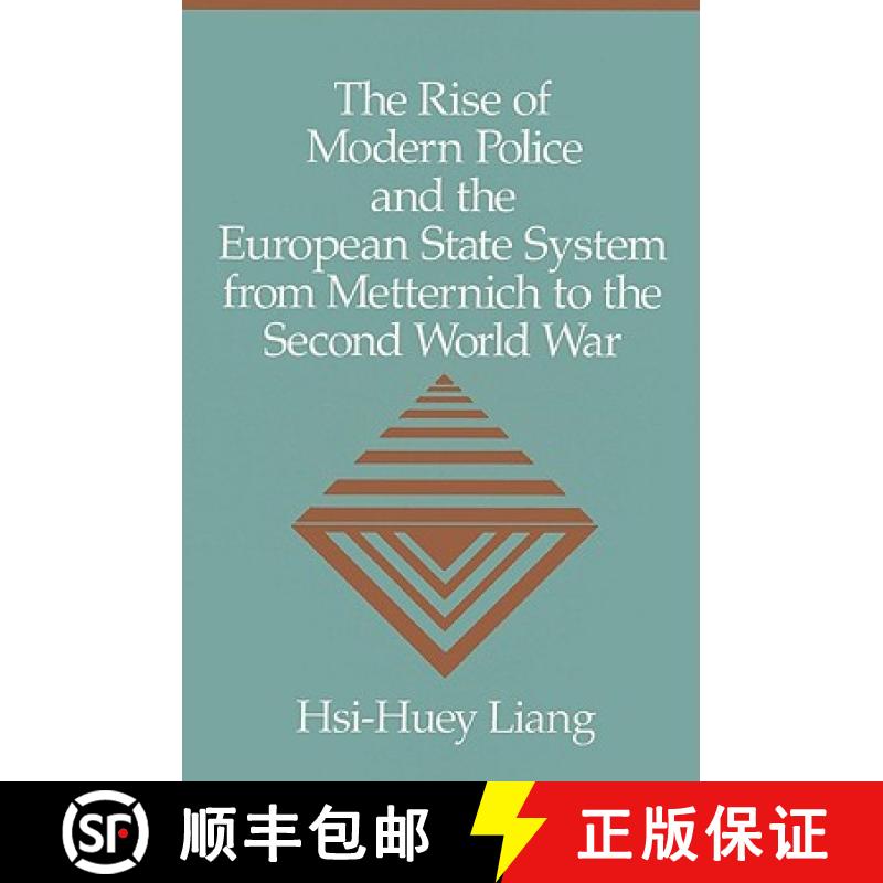【3-4周达】The Rise of Modern Police and the European State System from Metternich to the Second Worl... [9780521522878]