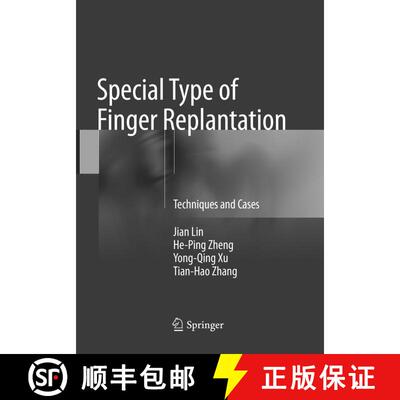 【3-4周达】Special Type of Finger Replantation : Techniques and Cases [9789811338755]