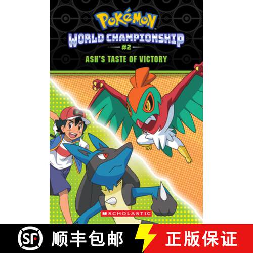 【3-4周达】Ash's Taste of Victory (Pokémon: World Championship Trilogy #2) [9781339028002]