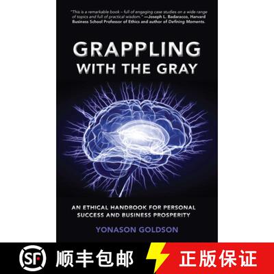 【3-4周达】Grappling with the Gray – An Ethical Handbook for Personal Success and Business Prosperity [9781952538681]