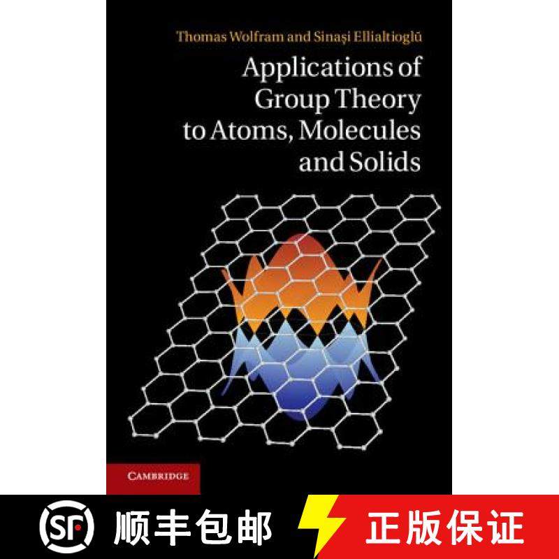 【3-4周达】Applications of Group Theory to Atoms, Molecules, and Solids [9781107028524]