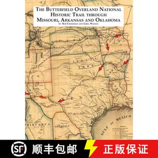 【3-4周达】The Butterfield Overland  National Historic Trail  Through Missouri, Arkansas & Oklahoma [9798992244021]