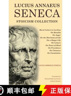 【3-4周达】Lucius Annaeus Seneca Stoicism Collection: Moral Letters to Lucilius, On Benefits, On Ange... [9789355227713]