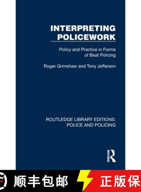 【3-4周达】Interpreting Policework: Policy and Practice in Forms of Beat Policing [9781032417899]