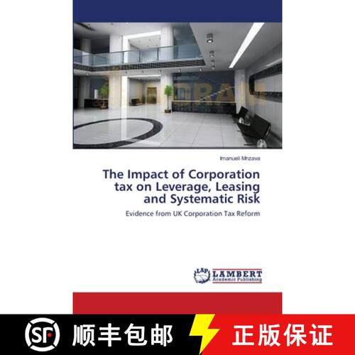 预订 The Impact of Corporation tax on Leverage, Leasing and Systematic Risk [9783659174698]