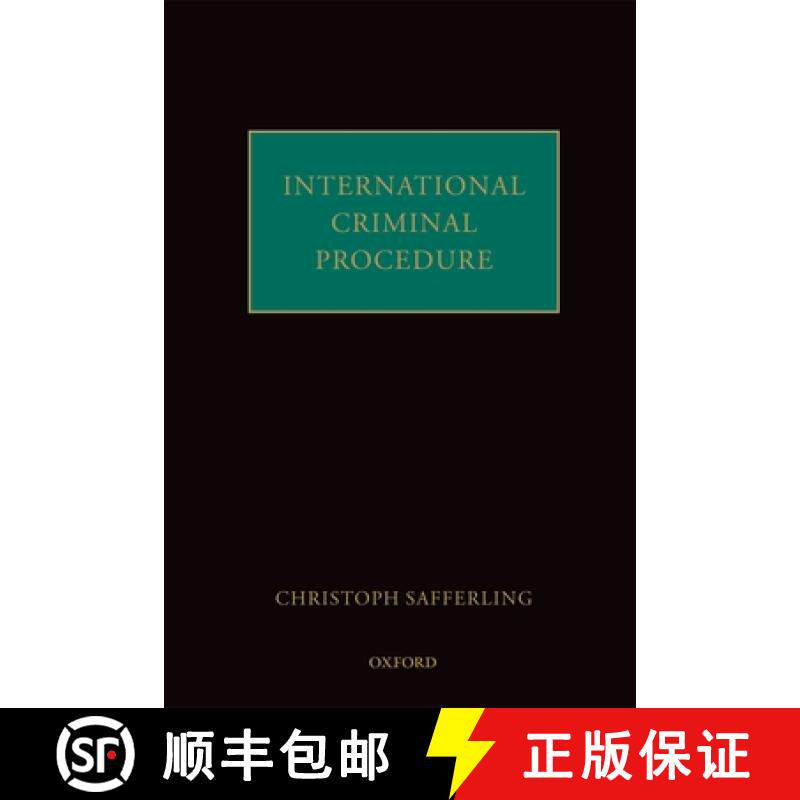 【3-4周达】INTERNATIONAL CRIMINAL PROCEDURE C [9780199562886]