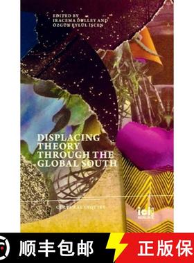 【3-4周达】Displacing Theory Through the Global South [9783965580664]