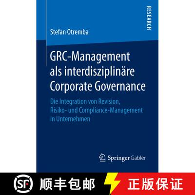 【3-4周达】精装 GRC-Management als interdisziplinäre Corporate Governance : Die Integration von Revi... [9783658153946]