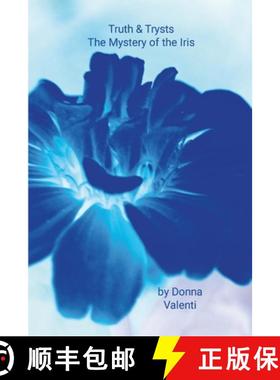 【3-4周达】Truth & Trysts: The Mystery of the Iris [9781304931405]