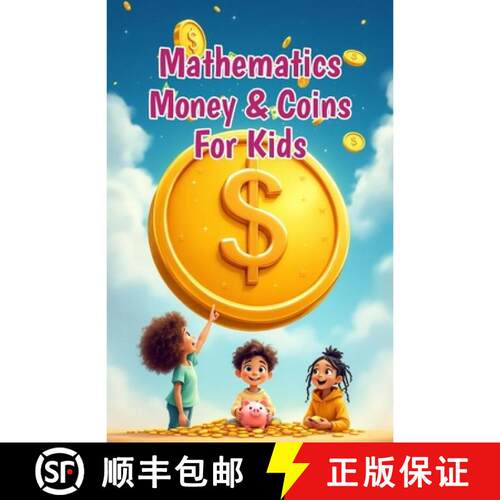 【3-4周达】Mathematics Money and Coins for Kids: A Beginner's Guide to Counting Coins, Bills, Adding,... [9783690833905]